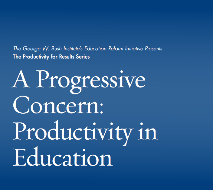 A Progressive Concern: Productivity in Education | George W. Bush ...