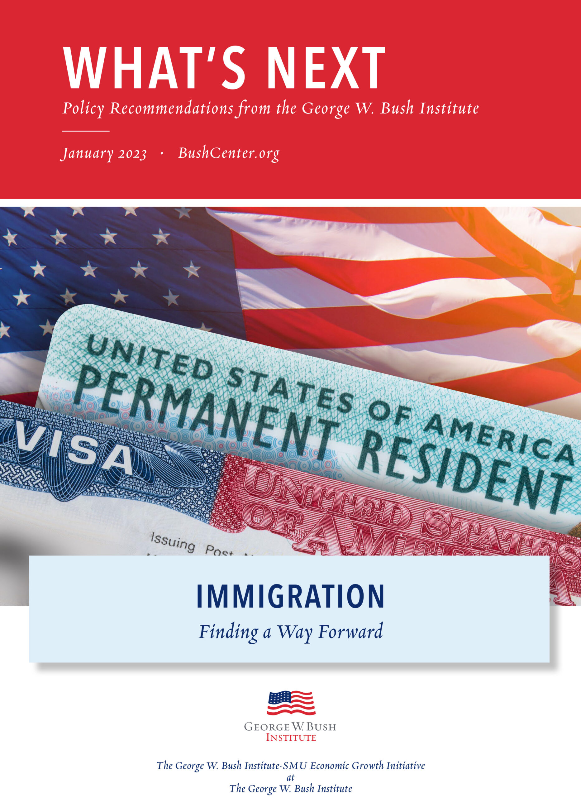 Policy Recommendation Immigration George W Bush Presidential Center   GWBI PolicyRecs2023 Immigration Cover Scaled 